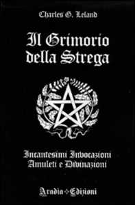 Image of Il grimorio della strega. Incantesimi, invocazioni, amuleti e div...