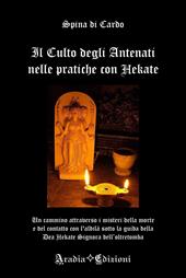 Il culto degli antenati nelle pratiche con Hekate. Ediz. illustrata
