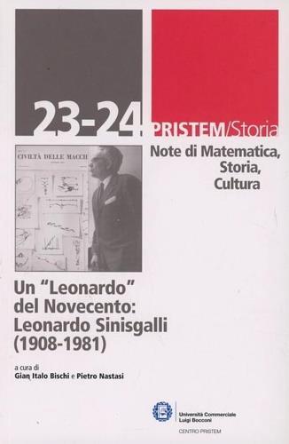 Un Leonardo del Novecento. Leonardo Sinisgalli (1908-1981)  - Libro Centro Pristem Eleusi 2009 | Libraccio.it