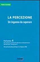 La percezione. Un inganno da superare - Pietro Archiati - Libro Archiati Edizioni 2009 | Libraccio.it