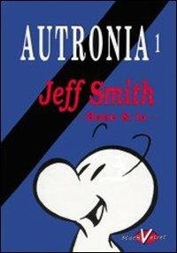 Autronia. Jeff Smith: Bone & io  - Libro Black Velvet 1997 | Libraccio.it