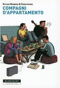 Compagni d'appartamento - Sylvain Runberg, Christopher - Libro Black Velvet 2011, That's life | Libraccio.it