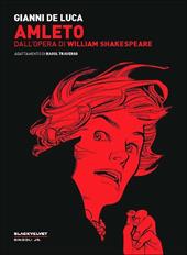 Amleto. Dall'opera di William Shakespeare