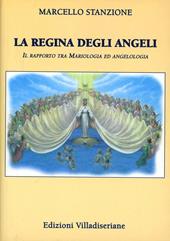 La regina degli angeli. Il rapporto tra mariologia ed angelologia