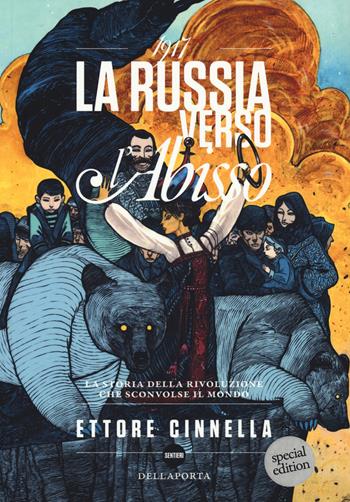 1917. La Russia verso l'abisso - Ettore Cinnella - Libro Della Porta Editori 2017, Sentieri | Libraccio.it