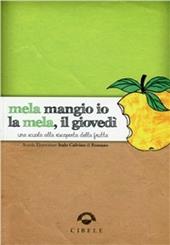 Mela mangio io la mela, il giovedì. Una scuola alla riscoperta della frutta