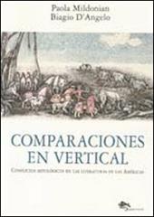 Comparaciones en vertical. Conflictos mitológicos en las literaturas de las Américas. Ediz. multilingue