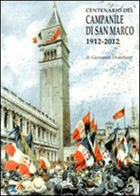 Centenario del campanile di San Marco 1912-2012 - Giovanni Distefano - Libro Supernova 2012, Venezia | Libraccio.it