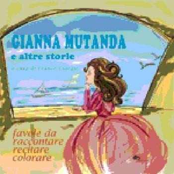 Gianna mutanda e altre storie - Franco Giorgio - Libro Supernova 2012, Narrativa italiana | Libraccio.it