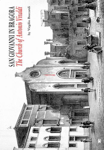 San Giovanni in Bragora. The church of Antonio Vivaldi - Virgilio Boccardi - Libro Supernova 2013 | Libraccio.it