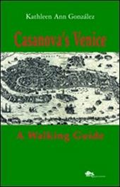 Casanova's Venice. A walking guide