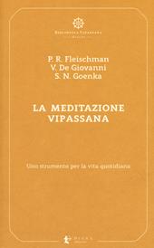 La meditazione Vipassana. Uno strumento per la vita quotidiana