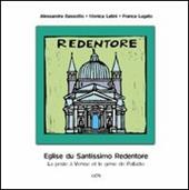 Eglise du Santissimo Redentore. La peste a Venise et le genie de Palladio