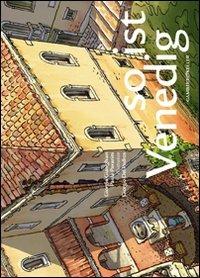 So ist Venedig! - Giorgio Gianighian, Paola Pavanini - Libro Gambier Keller 2010, Venezia in piccolo | Libraccio.it