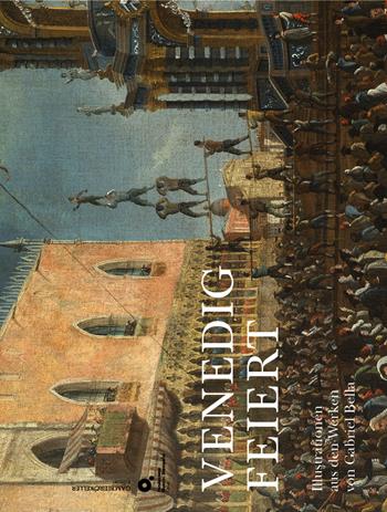 Venedig feiert. Ediz. illustrata - Madile Gambier, Angela Munari - Libro Gambier Keller 2018, Venezia in piccolo | Libraccio.it