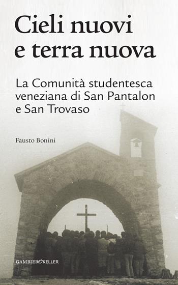 Cieli nuovi e terra nuova - Fausto Bonini - Libro Gambier Keller 2023 | Libraccio.it