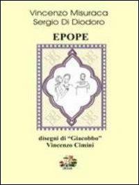Epope - Vincenzo Misuraca, Sergio Di Diodoro - Libro Evoè 2009, Quadri | Libraccio.it