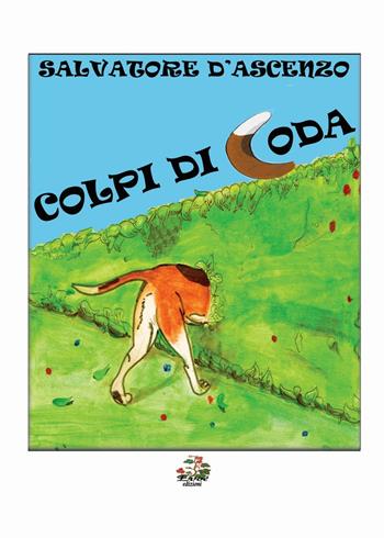 Colpi di coda - Salvatore D'Ascenzo - Libro Evoè 2016 | Libraccio.it