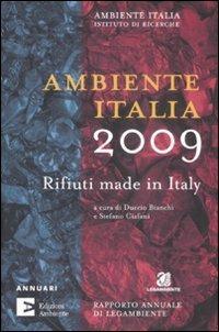Ambiente Italia 2009. Rifiuti made in Italy  - Libro Edizioni Ambiente 2009, Annuari | Libraccio.it