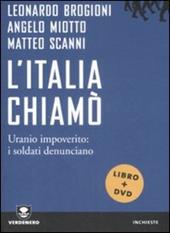 L' Italia chiamò. Uranio impoverito: i soldati denunciano. Con DVD