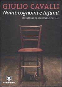 Nomi, cognomi e infami - Giulio Cavalli - Libro Edizioni Ambiente 2010, Verdenero | Libraccio.it