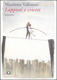 Lapponi e criceti - Nicoletta Vallorani - Libro Edizioni Ambiente 2010, Verdenero. Romanzi | Libraccio.it
