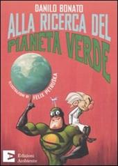 Alla ricerca del pianeta verde