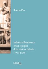 Infanzia abbandonata, orfani e pupilli della nazione in Italia (1915-1920)