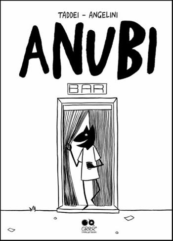 Anubi - Marco Taddei, Simone Angelini - Libro Grrrzetic 2016 | Libraccio.it