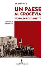 Un paese al crocevia. Storia di Bolognetta