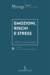 Emozioni, rischi e stress. Indagini preliminari