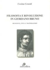 Filosofia e rivoluzione in Giordano Bruno. Religione, etica e materialismo