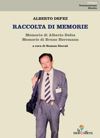 Raccolta di memorie - Alberto Defez, Bruno Herrmann - Libro La Mongolfiera 2019 | Libraccio.it