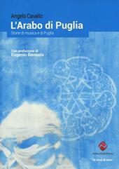 L' arabo di Puglia. Storie di musica e di Puglia