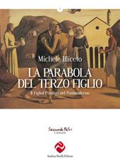 La parabola del terzo figlio. Il figliol prodigo nel postmoderno