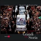 Journeys with the greats of the history. From the chariots of Ur to the Mercedes of the popes