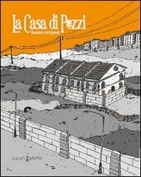 La casa di Pozzi - Signora K - Libro Fedelo's 2009, Grafite | Libraccio.it