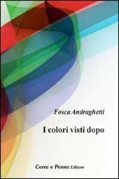 I colori visti dopo