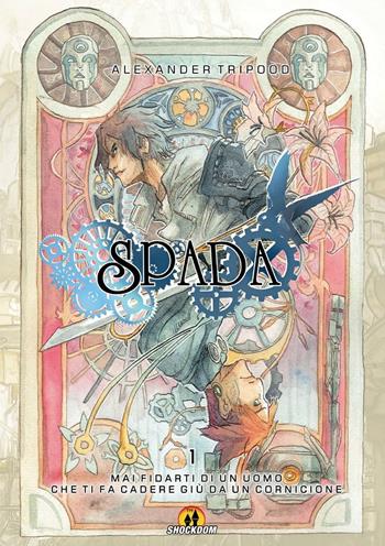 Spada - Alexander Tripood - Libro Shockdom 2017, Shock | Libraccio.it