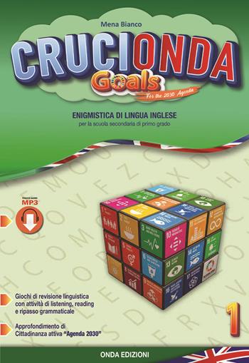 Crucionda goals. Enigmistica di lingua inglese. Con espansione online. Vol. 1 - Mena Bianco - Libro Onda Edizioni 2021 | Libraccio.it