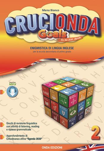 Crucionda goals. Enigmistica di lingua inglese. Con espansione online. Vol. 2 - Mena Bianco - Libro Onda Edizioni 2021 | Libraccio.it