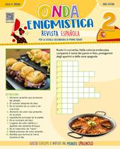 Onda enigmistica revista espanola. Per la Scuola Secondaria di Primo Grado. Con Audio. Vol. 2