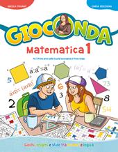 Gioconda. Matematica. Per la Scuola media. Vol. 1
