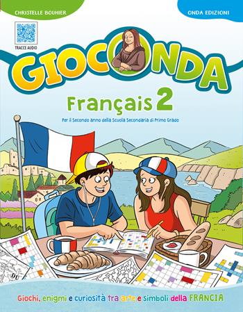 Gioconda. Francais. Per la Scuola media. Con Audio. Vol. 2 - Christelle Bouhier - Libro Onda Edizioni 2026 | Libraccio.it