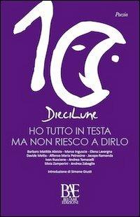 Ho tutto in testa ma non riesco a dirlo  - Libro Bel-Ami Edizioni 2016 | Libraccio.it