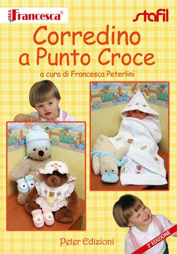 Corredino a punto croce - Francesca Peterlini - Libro Peter Edizioni 2012 | Libraccio.it