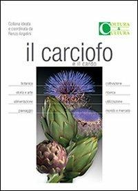 Il carciofo e il cardo  - Libro Script 2010, Coltura&Cultura | Libraccio.it