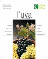 L' uva da tavola  - Libro Script 2010 | Libraccio.it