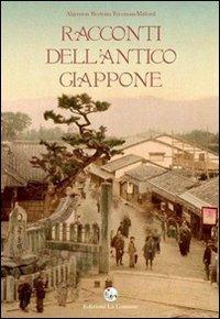 Racconti dell'antico Giappone - Bertram Freeman-Mitford Algernon - Libro La Comune 2012 | Libraccio.it