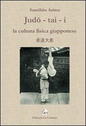 Judo-tai-i. La cultura fisica giapponese